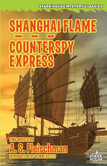 Shanghai Flame / Counterspy Express Fleischman A. S.