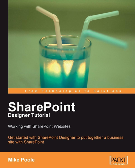 SharePoint Designer Tutorial - ebook epub Mike Poole