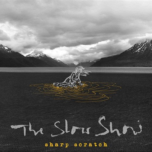 Sharp Scratch The Slow Show