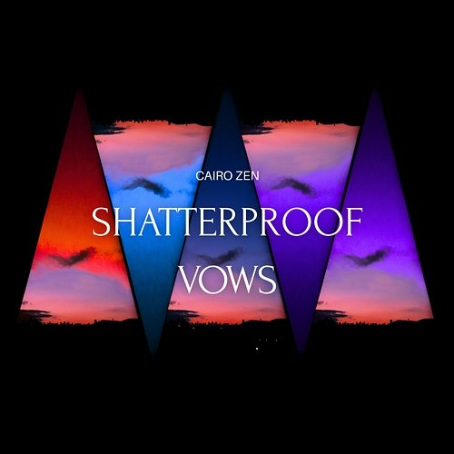 Shatterproof Vows Cairo Zen