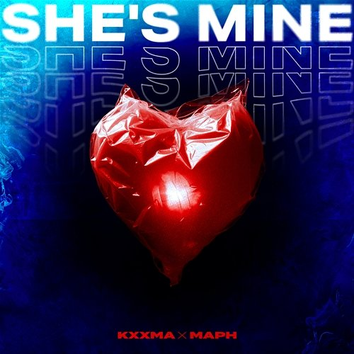 She's Mine KXXMA, Maph