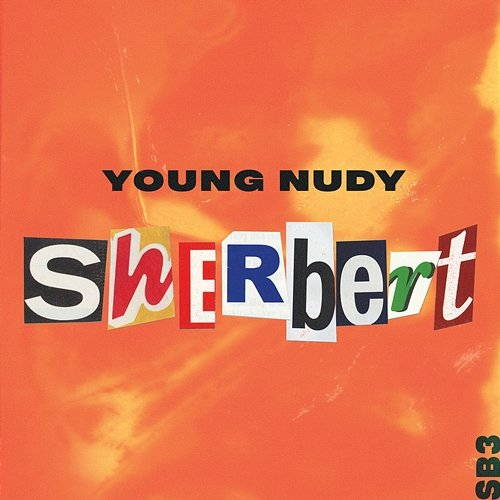 Sherbert Young Nudy