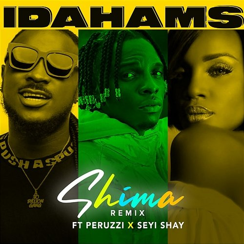 Shima Idahams, Seyi Shay, Peruzzi