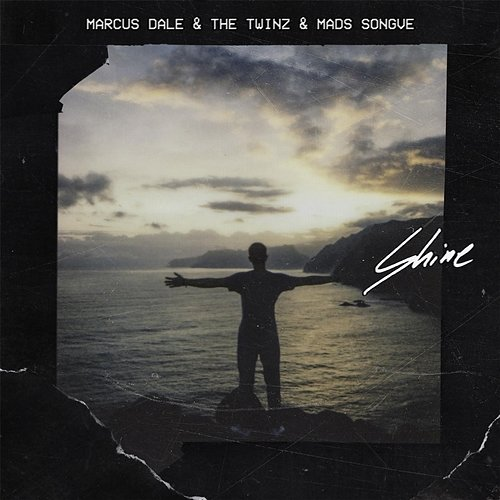 Shine Marcus Dale feat. The Twinz, Mads Songve