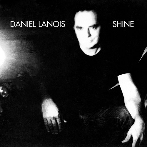 Shine Daniel Lanois