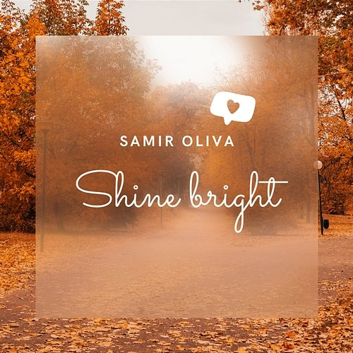 Shine bright Samir Oliva