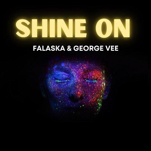 Shine on George Vee, Falaska