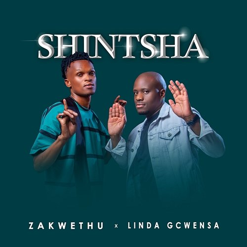 Shintsha Zakwethu & Linda Gcwensa