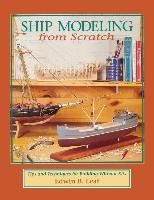 Ship Modeling from Scratch: Tips and Techniques for Building Without Kits Leaf