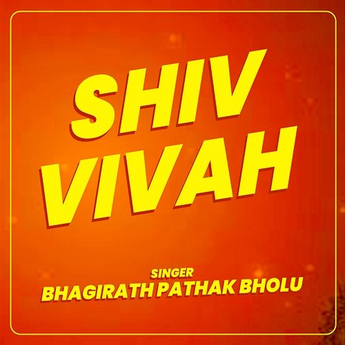Shiv Vivah Bhagirath Pathak Bholu