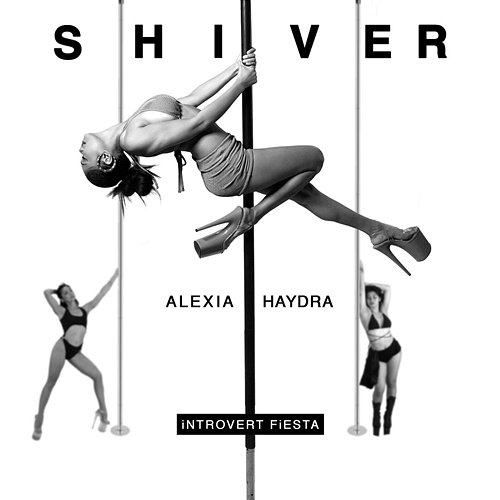 SHIVER Introvert Fiesta, Alexia Haydra