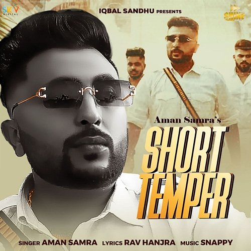 Short Temper Aman Samra