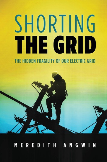 Shorting the Grid Meredith Angwin