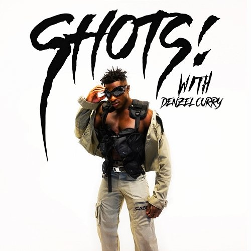 SHOTS! JELEEL!, Denzel Curry