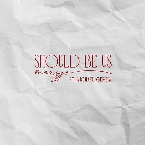 Should Be Us maryjo feat. Michael Gerow