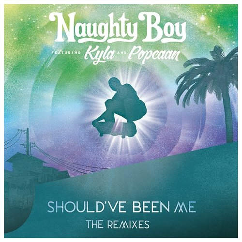 Should've Been Me Popcaan, Naughty Boy feat. Kyla