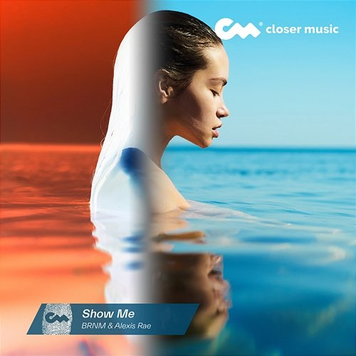 Show Me BRNM feat. Alexis Rae
