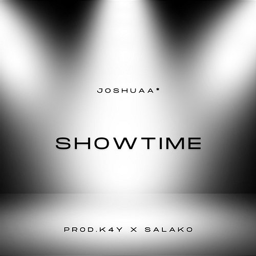 Showtime Pr0d.k4y, joshuaa**, Salako
