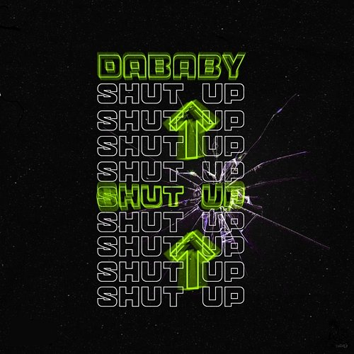 SHUT UP DaBaby