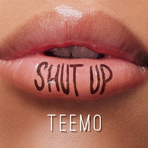Shut Up Teemo