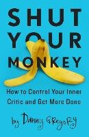 Shut Your Monkey Gregory Danny