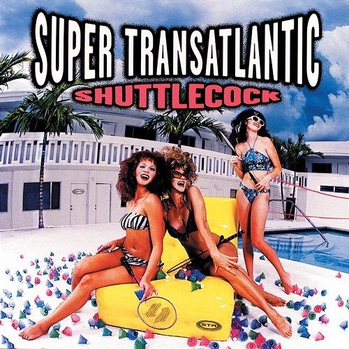 Shuttlecock Super Transatlantic