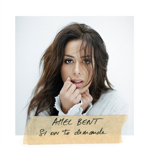 Si on te demande Amel Bent