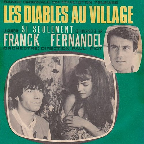 Si seulement Franck Fernandel