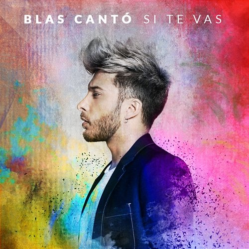 Si te vas Blas Cantó