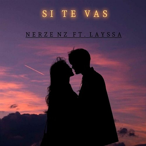 Si te vas Nerze NZ feat. Layssa