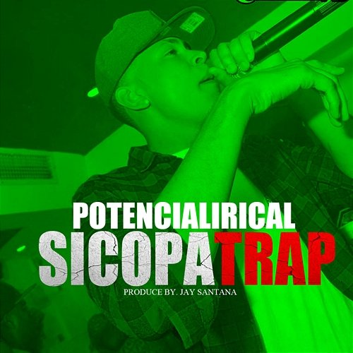 SicopaTrap Potencia Lirical