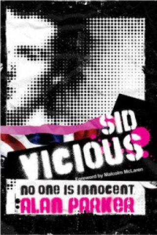 Sid Vicious Parker Alan