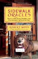 Sidewalk Oracles Moss Robert