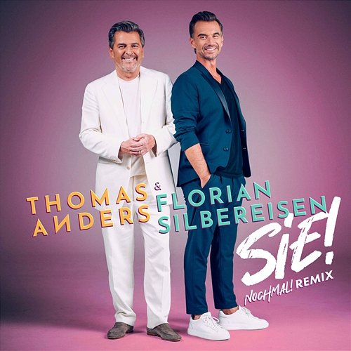Sie! Thomas Anders, Florian Silbereisen