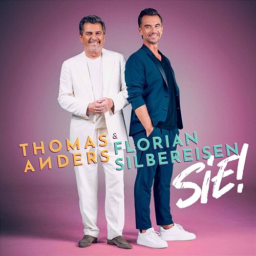 Sie! Thomas Anders, Florian Silbereisen