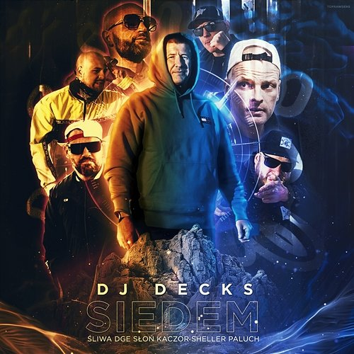 Siedem Dj Decks, Paluch, Słoń feat. Śliwa, Kaczor, Shellerini, Donguralesko