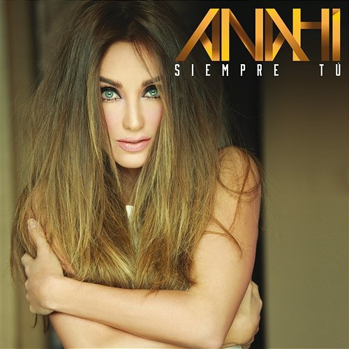 Siempre Tú Anahí