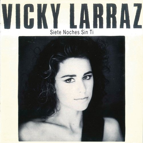 Siete Noches Sin Ti Vicky Larraz