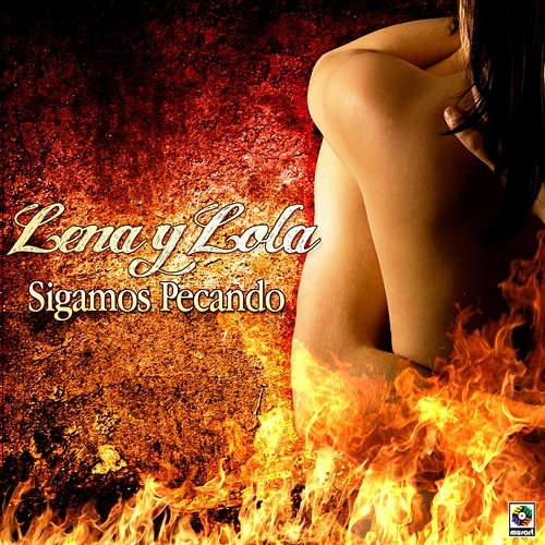 Sigamos Pecando Lena y Lola