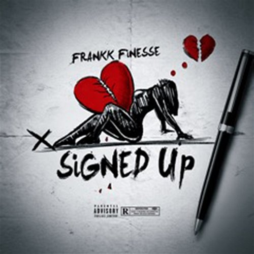 Signed Up Frankk Finesse
