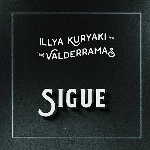 Sigue Illya Kuryaki & The Valderramas