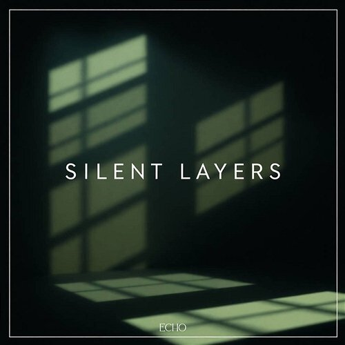 Silent Layers Echo
