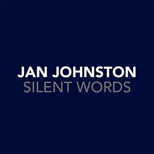 Silent Words Jan Johnston