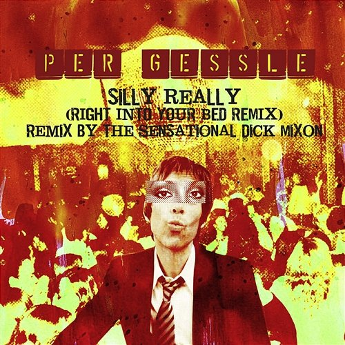 Silly Really Per Gessle
