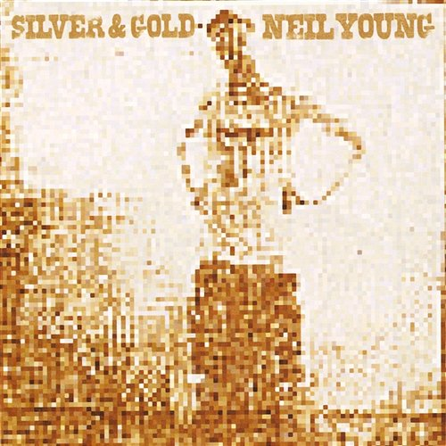 Silver & Gold Neil Young