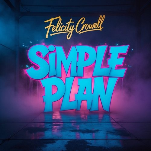 Simple Plan Felicity Crowell