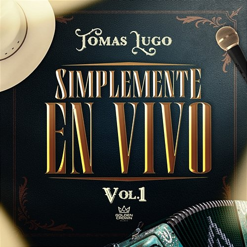 Simplemente En Vivo Vol. 1 Tomas Lugo