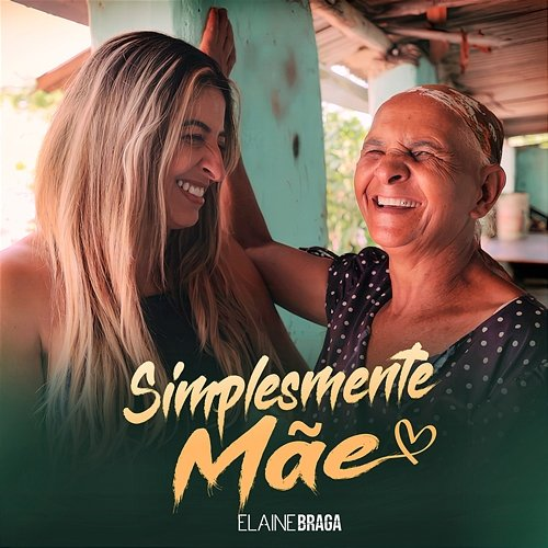 Simplesmente Mãe Elaine Bragga
