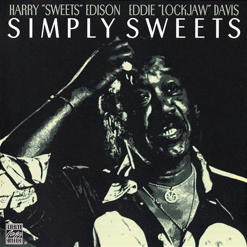 Simply Sweets Harry "Sweets" Edison, Eddie "Lockjaw" Davis