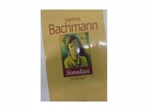 Simultan Bachmann Ingeborg